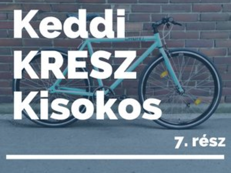 Keddi KRESZ Kisokos - 7. rész