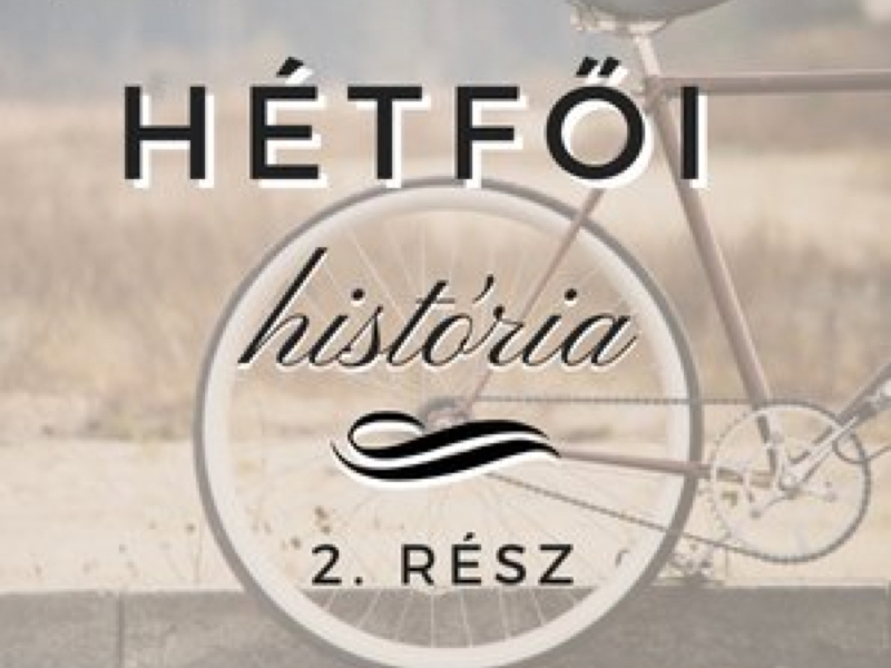 Hétfői história - 2. rész